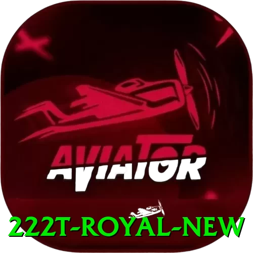 222t Royal New - vip