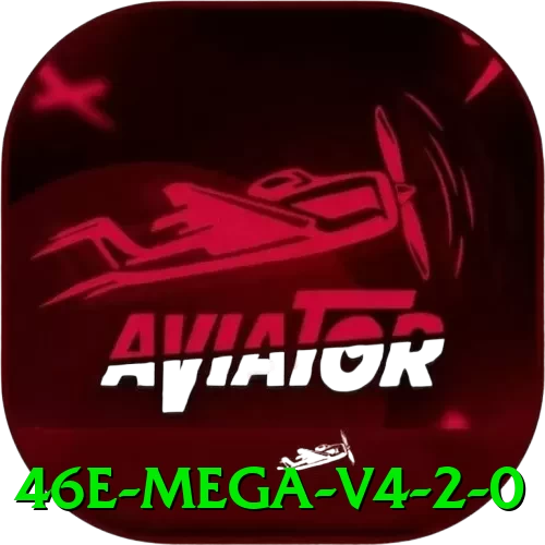 46e - Mega v4.2.0 - 💎 apk