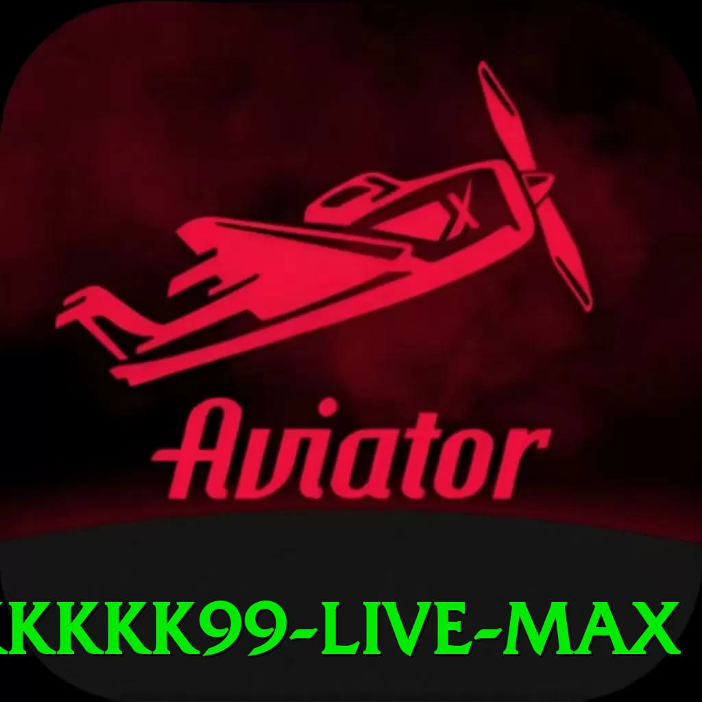 kkkkk99 Live Max - go